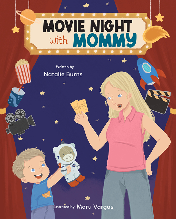 Children's book cover titled 'Movie Night with Mommy' by Natalie Burns, illustrated by Maru Vargas, featuring cartoon artwork of a mother and child in a starry room with movie-themed props.