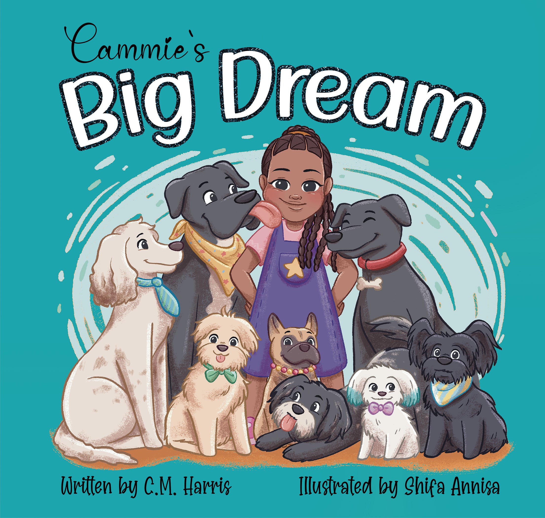 Book cover of 'Cammie's Big Dream' with a girl and her dogs on a teal background