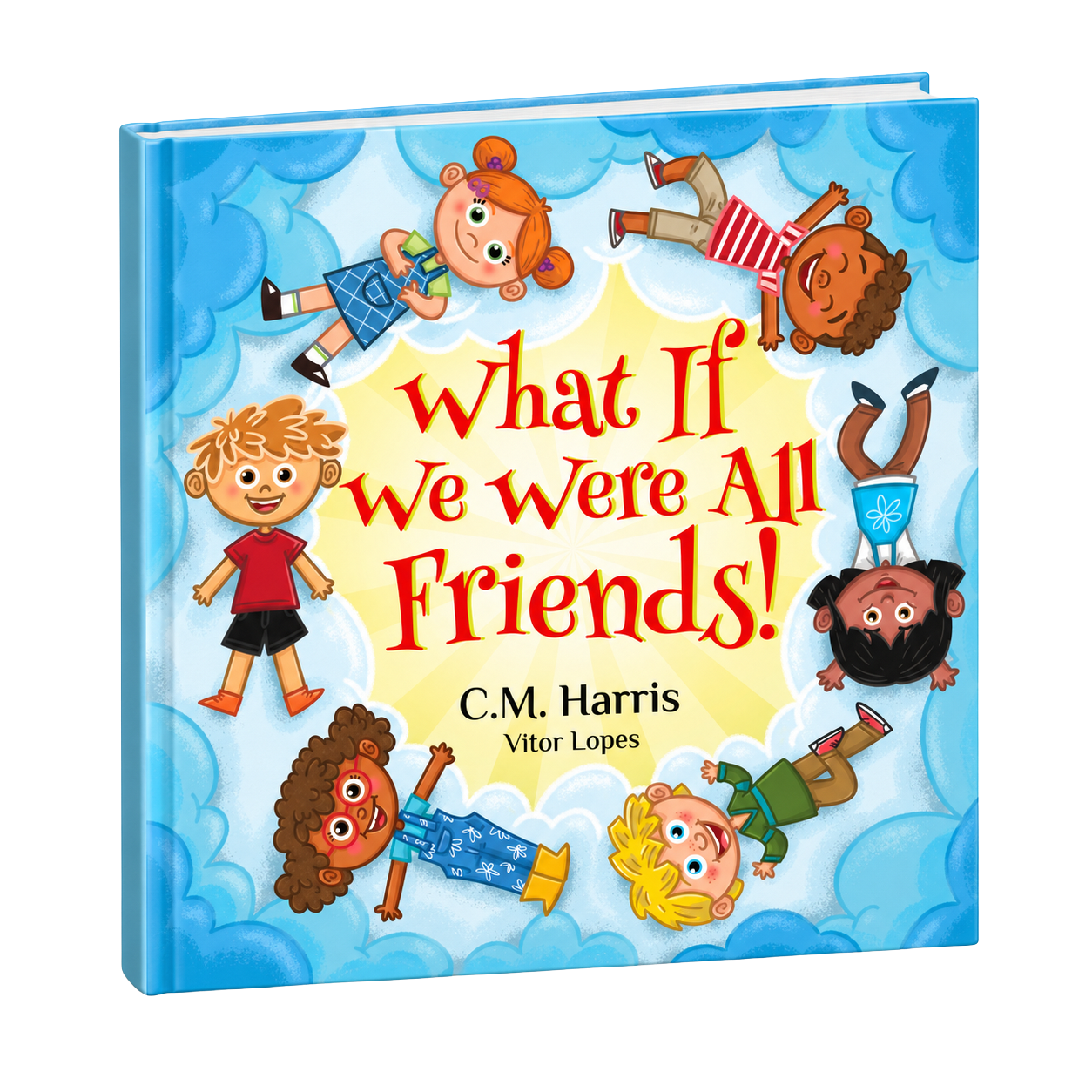 What If We Were All Friends!